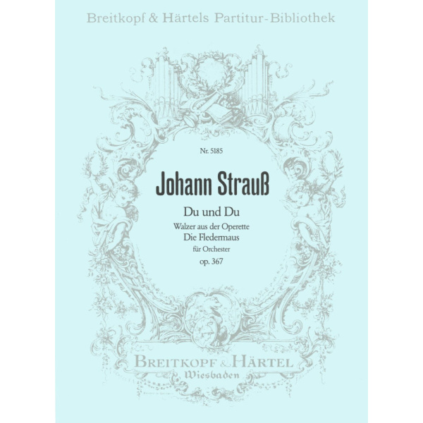 STRAUSS - Du und Du op. 367