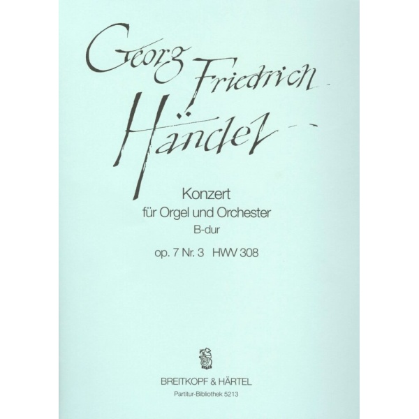 HANDEL - Organ Concerto (No. 9) in B flat major Op. 7/3 HWV 308