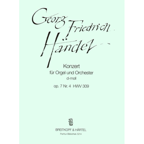 HANDEL - Organ Concerto (No. 10) in D minor Op. 7/4 HWV 309