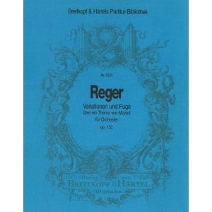 REGER - Variations and Fugue on a Theme by Mozart Op. 132