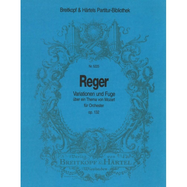 REGER - Variations and Fugue on a Theme by Mozart Op. 132