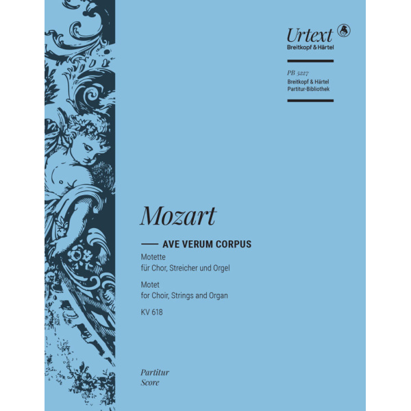 MOZART - “Ave verum Corpus” KV 618