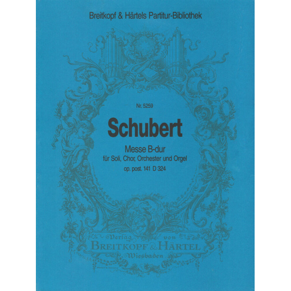 SCHUBERT - Mass in Bb major D 324 [Op. post. 141]