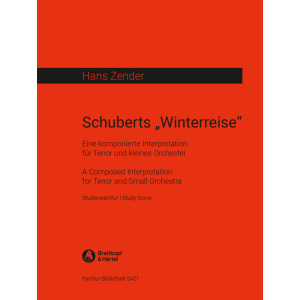 ZENDER - Schubert’s “Winter Journey”
