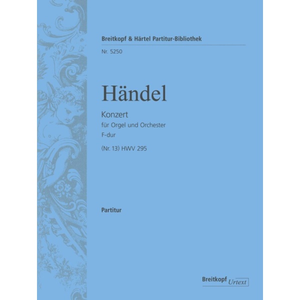 HANDEL - Organ Concerto (No. 13) in F major HWV 295