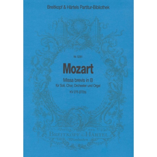 MOZART - Missa brevis in B K. 275 (272b)