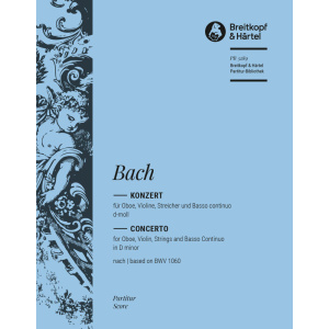 BACH - Double Concerto in D minor reconstructed after BWV 1060