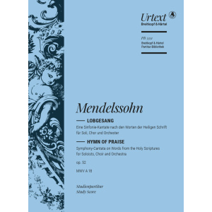 MENDELSSOHN - Hymn of Praise Op. 52 MWV A 18
