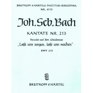 BACH - Cantata BWV 213 “Lasst uns sorgen