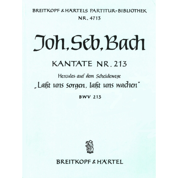 BACH - Cantata BWV 213 “Lasst uns sorgen