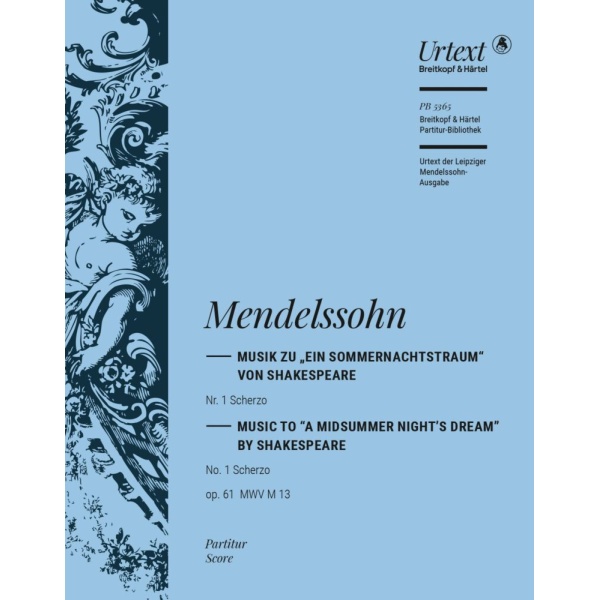 MENDELSSOHN - A Midsummer Night's Dream No. 1 from Op. 61 MWV M 13