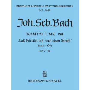 BACH - Cantata BWV 198 “Lass
