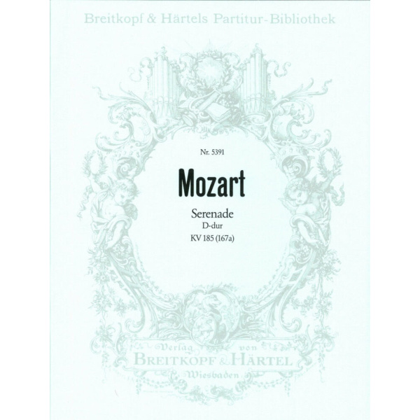 MOZART - Serenade in D major K. 185 (167a)