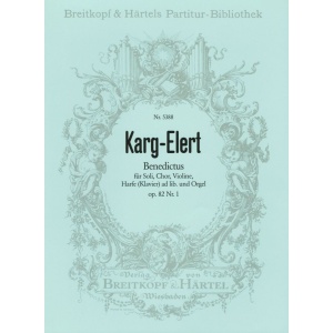 KARG-ELERT - Benedictus Op. 82/1