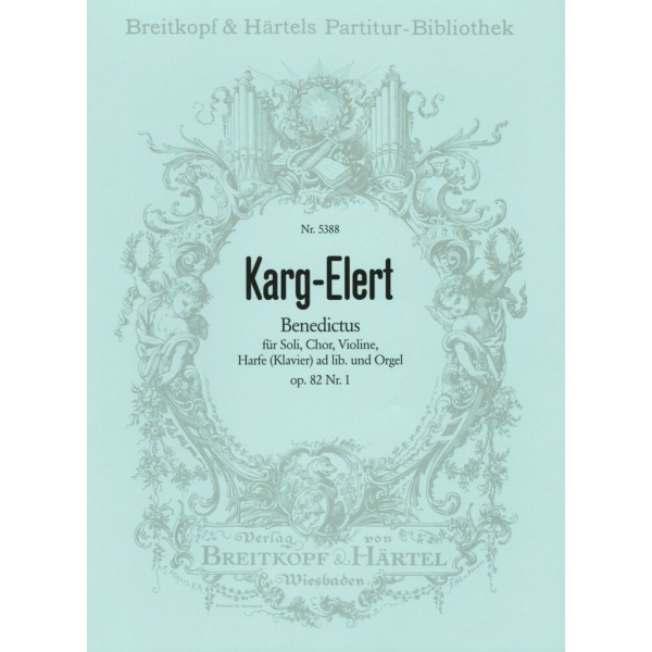 KARG-ELERT - Benedictus Op. 82/1