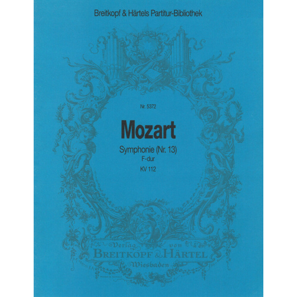 MOZART - Symphony [No. 13] in F major K. 112