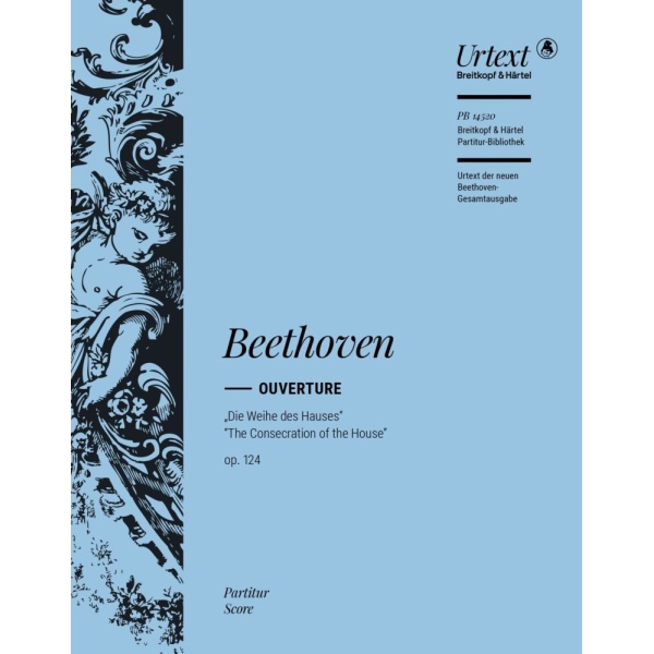 BEETHOVEN - The Consecration of the House Op. 124