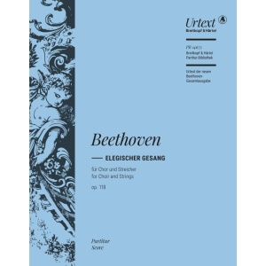 BEETHOVEN - Elegischer Gesang Op. 118 “Sanft wie du lebtest”