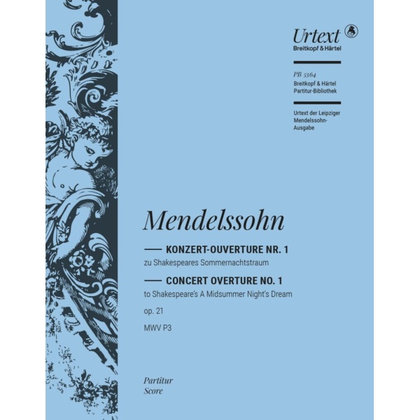 MENDELSSOHN - A Midsummer Night's Dream Op. 21 MWV P 3