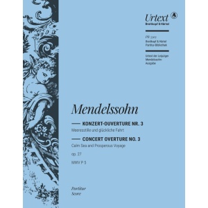 MENDELSSOHN - Calm Sea and Prosperous Voyage Op. 27 MWV P 5