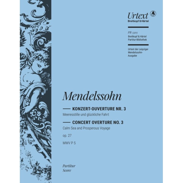 MENDELSSOHN - Calm Sea and Prosperous Voyage Op. 27 MWV P 5