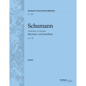 SCHUMANN - Hermann und Dorothea Op. 136