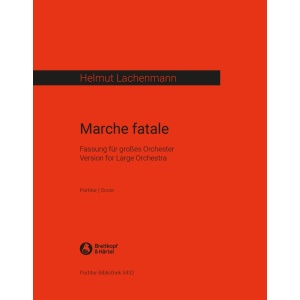 LACHENMANN - Marche fatale