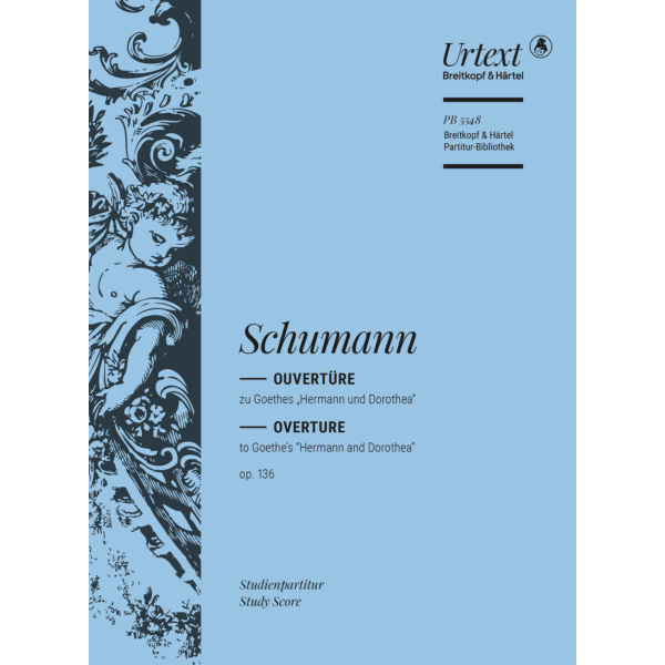 SCHUMANN - Hermann und Dorothea Op. 136