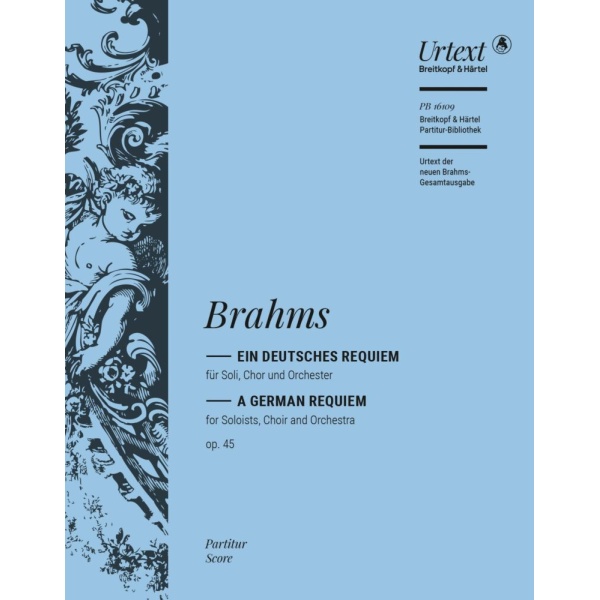 BRAHMS - A German Requiem Op. 45