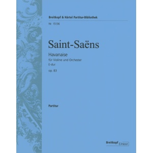 SAINT-SAENS - Havanaise in E major Op. 83