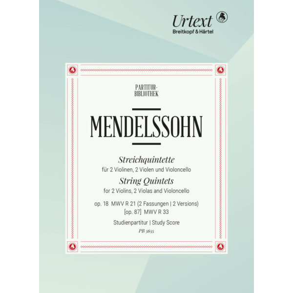 MENDELSSOHN - String Quintets Op. 18 MWV R 21