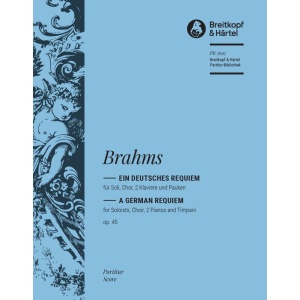 BRAHMS - A German Requiem Op. 45