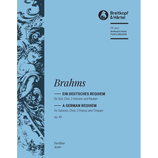 BRAHMS - A German Requiem Op. 45