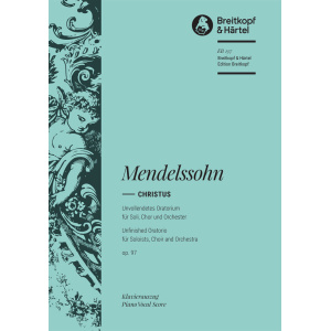 MENDELSSOHN - Christ [Op. 97] MWV A 26
