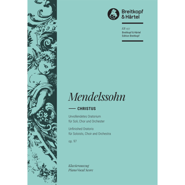 MENDELSSOHN - Christ [Op. 97] MWV A 26