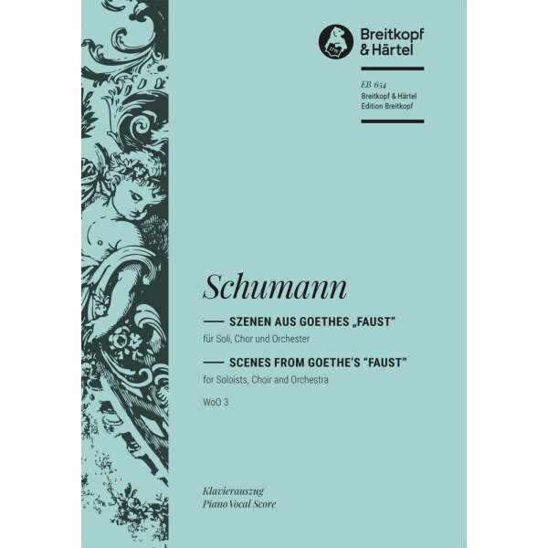SCHUMANN - Scenes from Goethe's “Faust” WoO 3