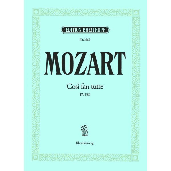 MOZART - Così fan tutte K. 588