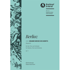 BERLIOZ - Grande Messe des Morts Op. 5