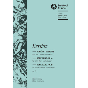 BERLIOZ - Roméo et Juliette Op. 17