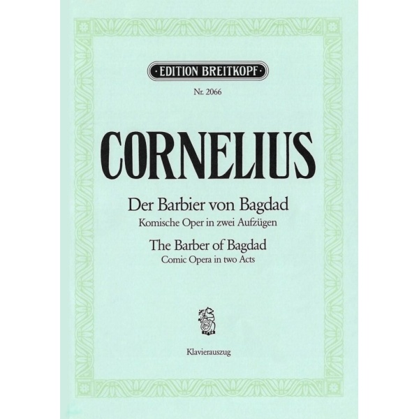 CORNELIUS - The Barber of Baghdad