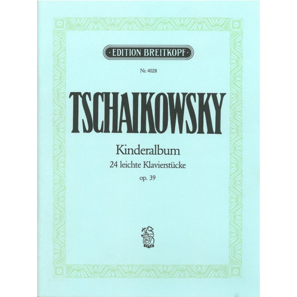 TSCHAIKOWSKY - Album for Children Op. 39