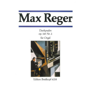 REGER - 7 Pieces Op. 145