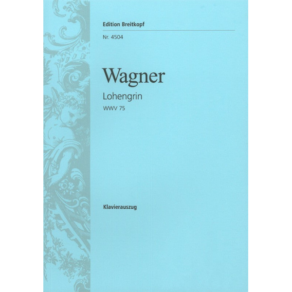 WAGNER - Lohengrin WWV 75