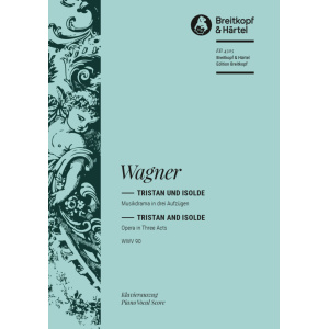 WAGNER - Tristan and Isolde WWV 90