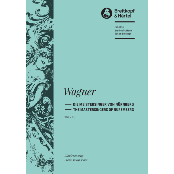 WAGNER - The Mastersingers of Nuremberg WWV 96