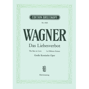 WAGNER - The Ban on Love WWV 38