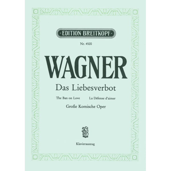 WAGNER - The Ban on Love WWV 38