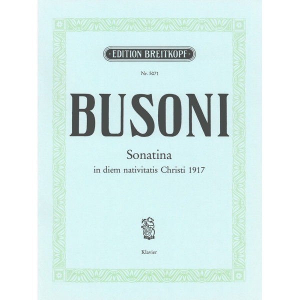 BUSONI - Sonatina in diem nativitatis Christi MCMXVII K 274