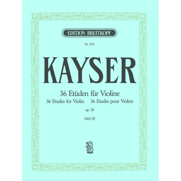 KAYSER - 36 Studies Op. 20