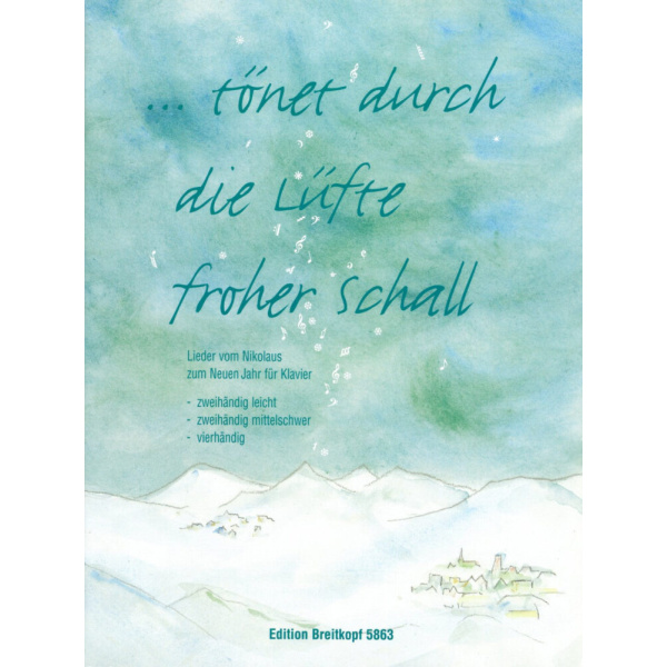 BREITKOPF & HARTEL (Hrsg.) - Tönet durch die Lüfte froher Schall
